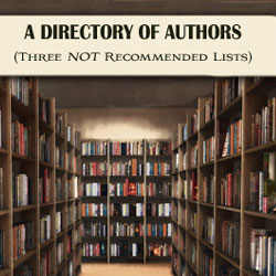 A Directory of Authors (Three NOT Recommended Lists)